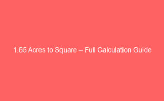 2.6 Acres to Square – Answer and Calculator Tool