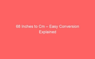 52 Inches to Cm – Easy Conversion Explained