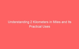 Understanding How 12 Kilometers Translates to Miles