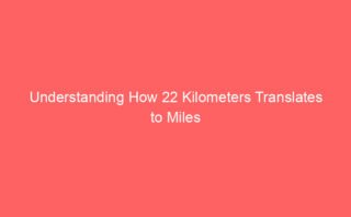Converting 27 Kilometers to Miles: A Complete Breakdown
